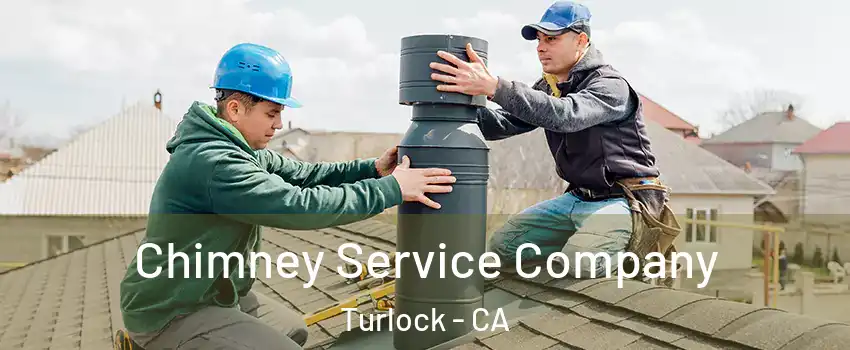  Chimney Service Company Turlock - CA