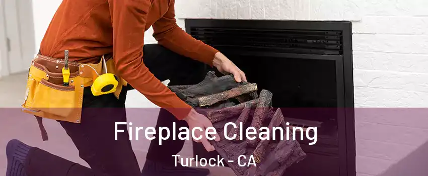  Fireplace Cleaning Turlock - CA
