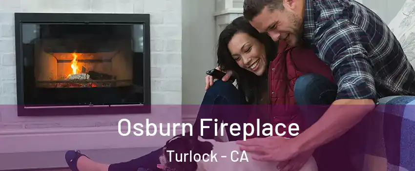 Osburn Fireplace Turlock - CA